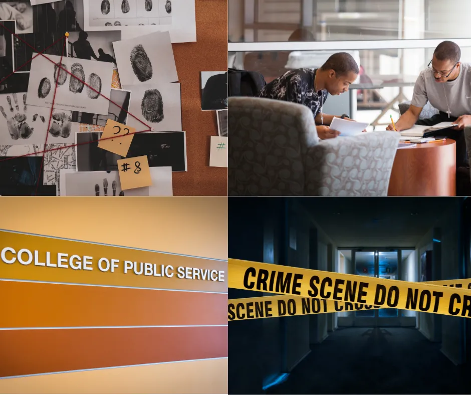 Collage with a crime scene, finger prints, College of Public service image, and students studying.